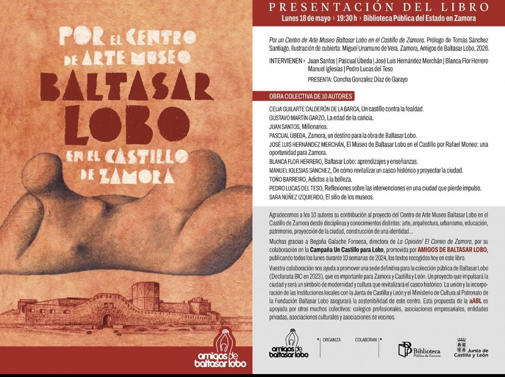 Presentación del libro “Por un Centro de Arte Baltasar Lobo en el castillo de Zamora”